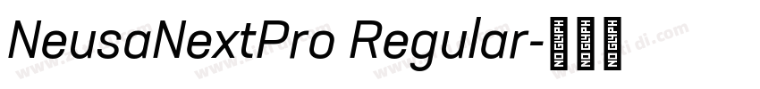 NeusaNextPro Regular字体转换